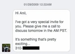 A text reading: Hi Anil, I've got a very special invite for you. Please give me a call to discuss tomorrow in the AM PST. It's something that's pretty exciting...